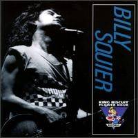 Billy Squier : King Biscuit Flower Hour Presents Billy Squire in Concert